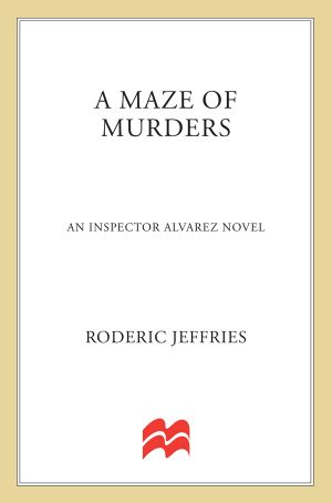 [Inspector Alvarez 21] • A Maze of Murders